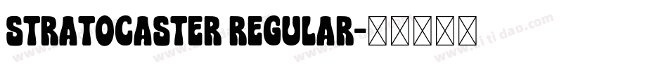 Stratocaster Regular字体转换